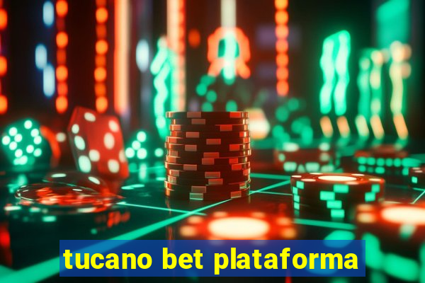 tucano bet plataforma